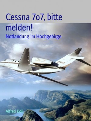 cover image of Cessna 7o7 bitte melden!